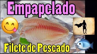 Filete de Pescado empapelado FACIL [upl. by Thaine]