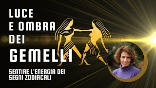 Luce e ombra del segno dei Gemelli [upl. by O'Rourke]