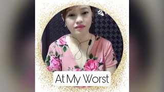 AT MY WORST by Kristel Fulgar DANICA Cover Song [upl. by Hodess]