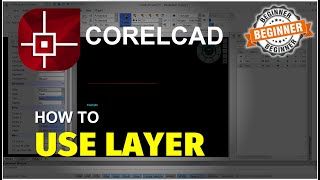 CorelCAD How To Layer Tutorial [upl. by Genaro]