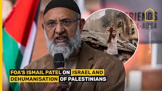 FOAS Ismail Patel on Israel and dehumanisation of Palestinians [upl. by Spiegelman116]