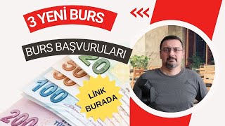 3 YENİ BURS BAŞVURUSU DAHA VAR BURS VEREN KURUMLAR [upl. by Yelroc]