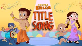 Chhota Bheem Title Song  Fun Songs for Kids  Cartoons for Kids [upl. by Suoivatnod]