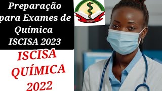 ISCISA 2022 QUÍMICA RESOLVIDO E EXPLICADO Parte 1 to 8 o início [upl. by Callahan]