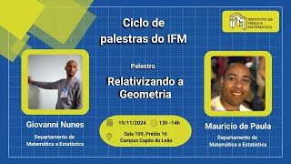 Relativizando a Geometria  Giovanni Nunes e Maurício de Paula [upl. by Harad]