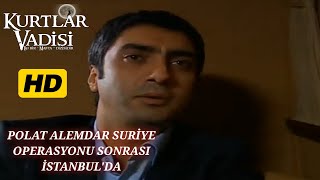 Polat Alemdar Suriye Operasyonu Sonrası İstanbulda  Kurtlar Vadisi  Özel Kolaj [upl. by Aridaj]