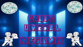 Grupo Umbral Megamix [upl. by Dawson]