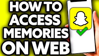 How To Access Memories on Snapchat Web [upl. by Arbe]