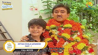 Jetha Chala London  FULL MOVIE  PART 1  Taarak Mehta Ka Ooltah Chashmah Ep 203 to 206 [upl. by Lemra]