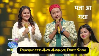 Pawandeep And Ananya Pal Duet Song [upl. by Arrim]