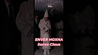 Jam dhe BabaGjysh enverhoxha The Albanian Communist leader Enver Hoxha dressed as Santa Claus [upl. by Ailam8]