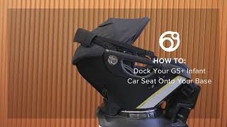 How To Dock Your G5 Car Seat onto Base [upl. by Cavuoto]