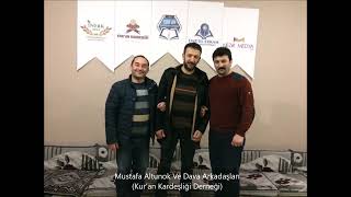 Mustafa Altunok Ve Dava ArkadaşlarıKur’an Kardeşliği Derneği [upl. by Naples]