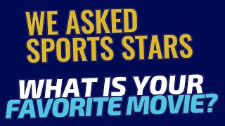 Discover the Favorite Movies of Tomorrows Sports Stars [upl. by Atteselrahc]