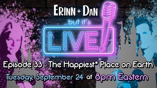 Erinn  Dan but its LIVE Episode 33  The Happiest Place on Earth [upl. by Burkley]