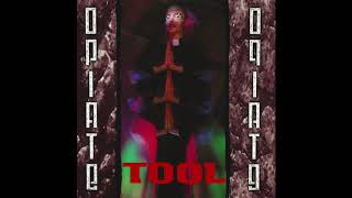 Tool  Opiate HD [upl. by Colville]