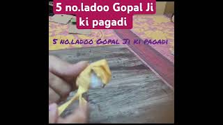 5 noladoo Gopal Ji ki pagadikrishna radheradheradhakrishnadress subscribe [upl. by Velick]