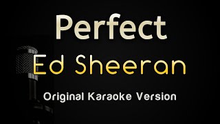 Perfect  Ed Sheeran Karaoke Songs With Lyrics  Original Key [upl. by Aicined]