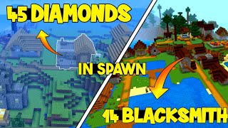 💥😱45 DIAMONDS 💎 amp 14 BLACKSMITH🤩 At spwan  Minecraft 120 seeds pocket edition [upl. by Doig]