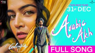 Arabic Akh Full Video  Tarsem Jassar  Wamiqa Gabbi  Deep Jandu  Galwakdi Rel on 8 April [upl. by Connelly]