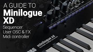 Korg Minilogue XD Sequencer User OSCs amp MIDI Controller guide walkthrough tutorial [upl. by Odnesor]