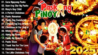 Best Tagalog Christmas Songs Medley 2025 🌟Paskong Pinoy 2025 Medley [upl. by Domeniga]