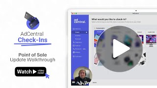 AdCentral Checkins  Point of Sale Update Walkthrough Video [upl. by Nickelsen]