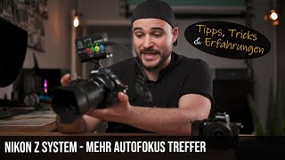 Nikon Z System Autofokus Einstellungen  Tipps amp Tricks  Z6 Z7 Z50 Mini Tutorial [upl. by Polky982]