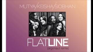 Mutya Keisha Siobhan  Flatline Argonaut Remix [upl. by Ecart]