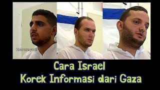 Cara Israel Korek Informasi Dari Gaza [upl. by Thorley]