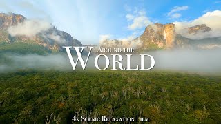 Around The World 4K  Scenic Relaxation Film With Calming Music [upl. by Canute710]