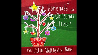 Homemade Christmas Tree  by The Little Wattlebird Band [upl. by Sparks]