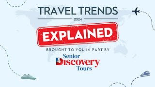 Travel Trends 2024 Explained [upl. by Stormy]