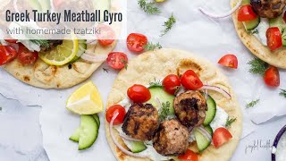 Greek Turkey Meatball Gyros with Tzatziki Recipe [upl. by Jeffries34]