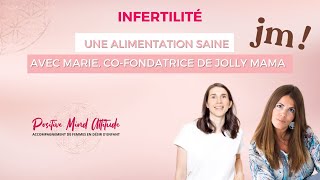 Fertilité  une alimentation saine avec Jolly Mama [upl. by Millman]