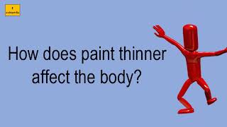 How Does Paint Thinner Affect The Body [upl. by Mcnelly215]