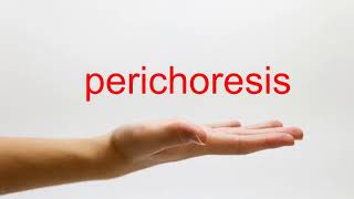 How to Pronounce perichoresis  American English [upl. by Netneuq]