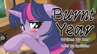 Pony Tales MLP Fanfic Reading Burnt Year by Seer GRIMDARKSADFIC [upl. by Attiuqram636]