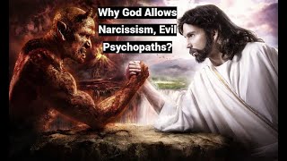 Why God Allows Narcissistic Abuse Evil Psychopaths Theodicy God Cycle Lecture 1 [upl. by Yehudi]