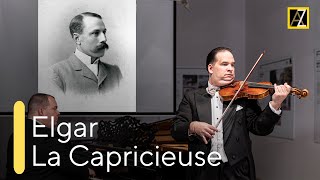 ELGAR La Capricieuse  Antal Zalai violin 🎵 classical music [upl. by Stine]