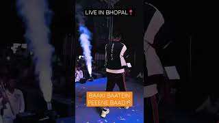 Baaki baatein peene baad live in Bhopal 📍 [upl. by Nerrual378]