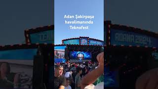 Adana Şakirpaşa havalimanında Teknofest [upl. by Itsym]