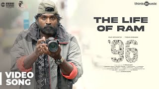 96 Songs  The Life of Ram Video Song  Vijay Sethupathi Trisha  Govind Vasantha  C Prem Kumar [upl. by Runstadler]