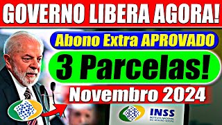 ✅APROVADO Abono Extra em novembro 3 PARCELAS para aposentados [upl. by France]