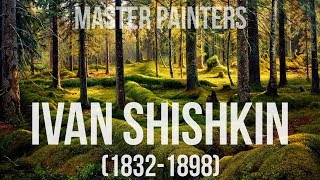 Ivan Shishkin 18321898 A collection of paintings 4K [upl. by Natloz]