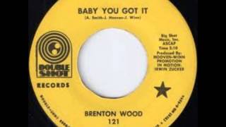 Brenton Wood  Baby You Got It 1967 [upl. by Sancho976]