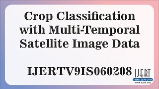 Crop Classification with MultiTemporal Satellite Image Data [upl. by Tades213]