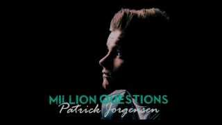 Patrick Jørgensen  Million questions lyrics [upl. by Rollins262]