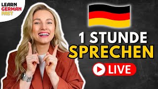 1 Stunde SPRECHEN LIVE Grammatik amp Wortschatz🇩🇪 Learn German Fast [upl. by Ravo]