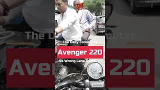 Avenger 220 Wrong Lanners Biker ballia motovlog avenger220 bajajavenger trafficrules besafe [upl. by Isabeau]